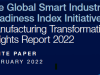The Global Smart Industry Readiness Index Initiative